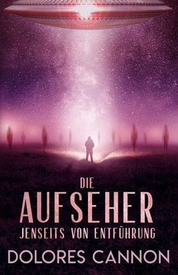 DIE AUFSEHER "Jenseits von Entführung" [German] 1950608379 Book Cover