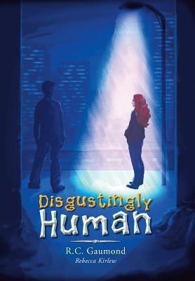 Disgustingly Human 149315205X Book Cover