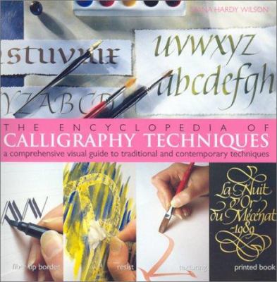 The Encyclopedia of Calligraphy Techniques: A C... 0806989114 Book Cover