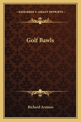 Golf Bawls 1162753048 Book Cover