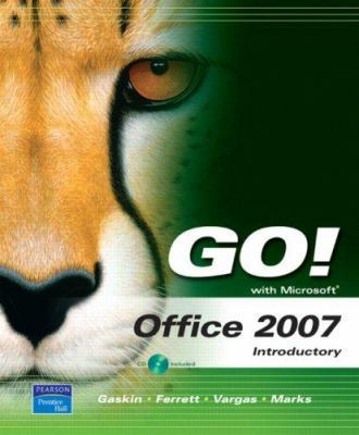 Go! with Microsoft Office 2007 Introductory [Wi... 0131679996 Book Cover