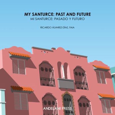 Hardcover My Santurce: Past and Future Book