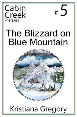 The Blizzard on Blue Mountain 1505672260 Book Cover