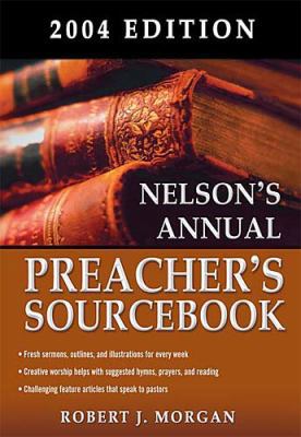 Nelson's Annual Preacher's Sourcebook 0785250360 Book Cover
