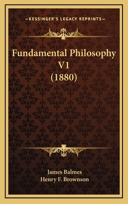 Fundamental Philosophy V1 (1880) 116445286X Book Cover