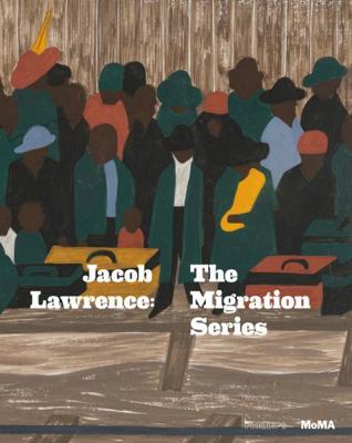 Jacob Lawrence: The Migration Series 1633450406 Book Cover