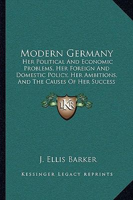 Modern Germany: Her Political And Economic Prob... 1164953710 Book Cover