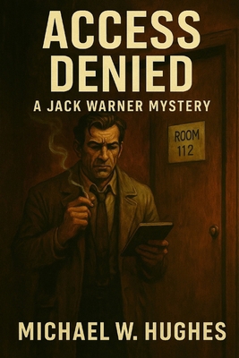 Access Denied: A Jack Warner Mystery B0F7S8QWWK Book Cover