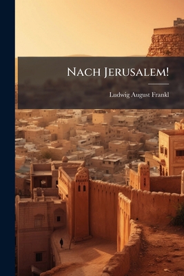 Nach Jerusalem! [German] 1148509062 Book Cover