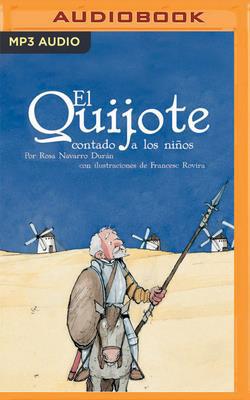 El Quijote Contado a Los Niños (Narración En Ca... [Spanish] 1713526212 Book Cover