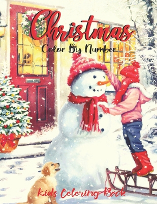 Christmas Color By Number Kids Coloring Book: H... B08NF34FF4 Book Cover