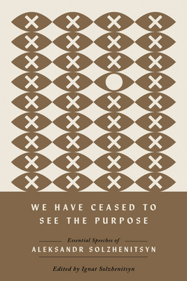 We Have Ceased to See the Purpose: Essential Sp... 0268208581 Book Cover