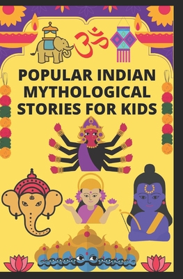 Popular Indian Mythological Stories for Kids B08TZHGHTJ Book Cover