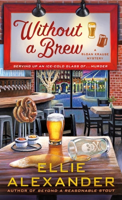 Without a Brew: A Sloan Krause Mystery 1250802156 Book Cover