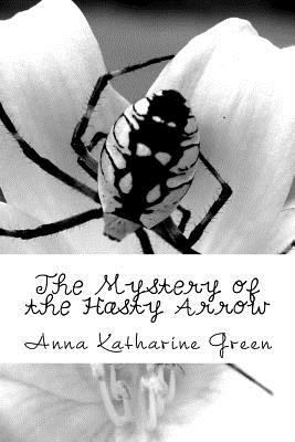 The Mystery of the Hasty Arrow 1979964750 Book Cover