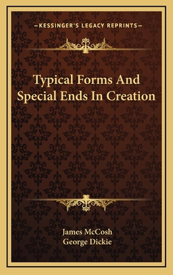 Typical Forms and Special Ends in Creation 1163541877 Book Cover