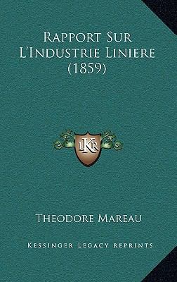 Rapport Sur L'Industrie Liniere (1859) [French] 1167656059 Book Cover
