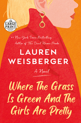 Where the Grass Is Green and the Girls Are Pretty [Large Print] 0593459342 Book Cover