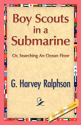 Boy Scouts in a Submarine 1421888343 Book Cover