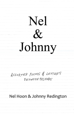Nel & Johnny: Assorted Poems & Letters Between ... B0DH4V4FTH Book Cover