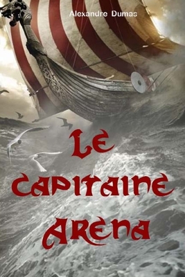 Le capitaine Aréna [French] 1984151096 Book Cover