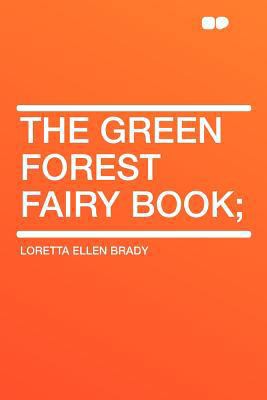 The Green Forest Fairy Book; 1290021759 Book Cover