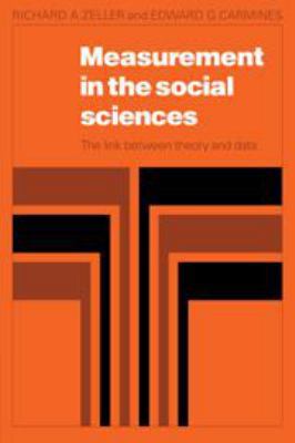 Measurement in the Social Sciences: The Link Be... 0521222435 Book Cover