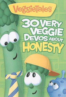 30 Very Veggie Devos about Honesty 160587129X Book Cover