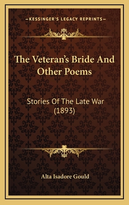 The Veteran's Bride And Other Poems: Stories Of... 1166651088 Book Cover