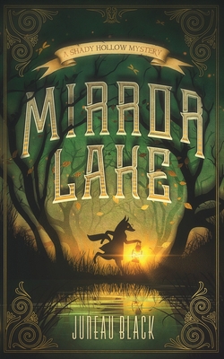 Mirror Lake: A Shady Hollow Mystery 1942316437 Book Cover