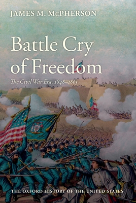 Battle Cry of Freedom 0195038630 Book Cover