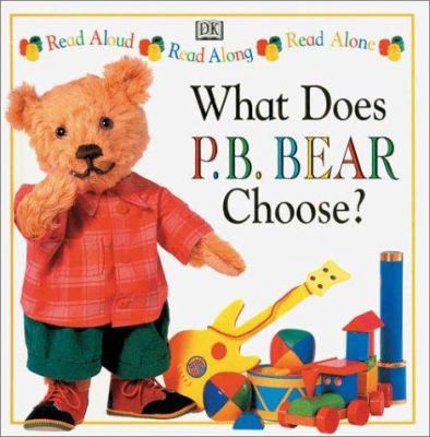 P.B. Bear Read Along: What does P.B. Bear Choose? 0789422239 Book Cover
