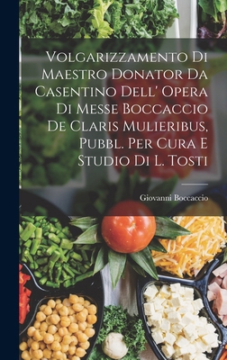 Volgarizzamento Di Maestro Donator Da Casentino... [Italian] 1018723366 Book Cover