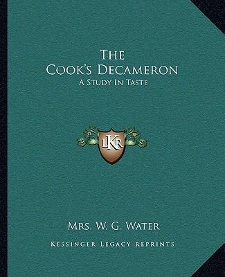 The Cook's Decameron: A Study In Taste 1162691506 Book Cover