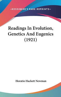 Readings In Evolution, Genetics And Eugenics (1... 0548998167 Book Cover