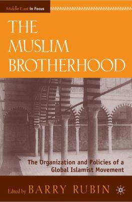The Muslim Brotherhood: The Organization and Po... 0230100694 Book Cover