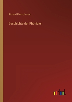 Geschichte der Phönizier [German] 3368462024 Book Cover