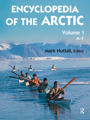 Encyclopedia Of The Arctic: L, Mark. 1579584373 Book Cover
