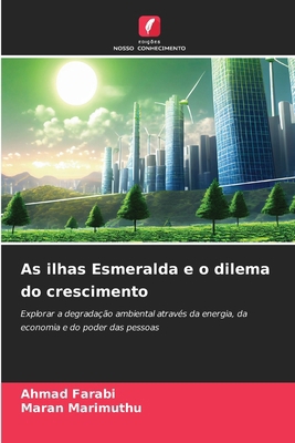 As ilhas Esmeralda e o dilema do crescimento [Portuguese] 6207775953 Book Cover