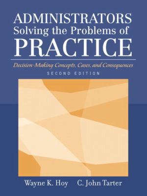 Administrators Solving the Problems of Practice... 0205380808 Book Cover