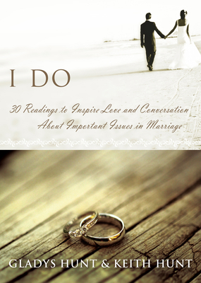 I Do: 30 Readings to Inspire Love and Conversat... 1572933771 Book Cover