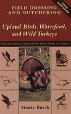 Field Dressing and Butchering Upland Birds, Wat... 1585742317 Book Cover