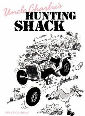 Uncle Charlie's Hunting Shack 1572230193 Book Cover