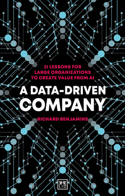 A Data-Driven Company: 21 Lessons for Large Org... 1912555883 Book Cover