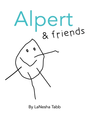Alpert & Friends 1956306269 Book Cover
