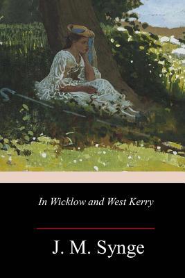 In Wicklow and West Kerry 1981670009 Book Cover