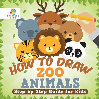 How to Draw Zoo Animals Step by Step Guide for ... 1645216209 Book Cover