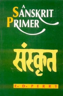 A Sanskrit Primer 8120802063 Book Cover