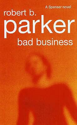 bad-business---robert-b--parker---paperback B0082PVKDG Book Cover