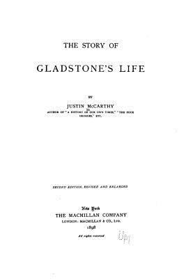 The story of Gladstone's life 153320960X Book Cover